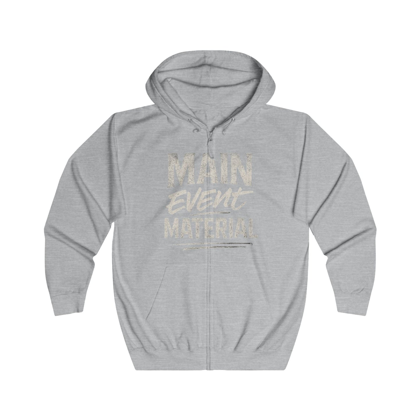 Main Event Material – Unisex Hoodie