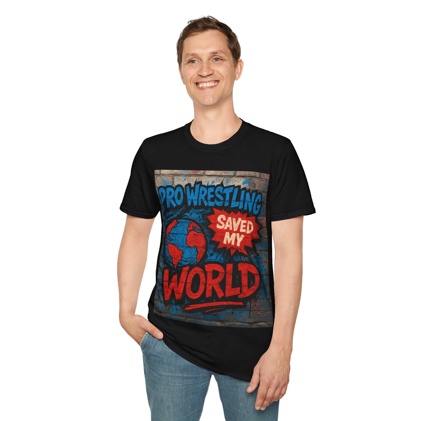 Pro Wrestling Saved My World – Unisex T-Shirt | Wrestling-Style
