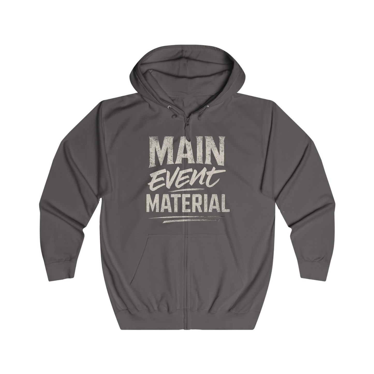 Main Event Material – Unisex Hoodie
