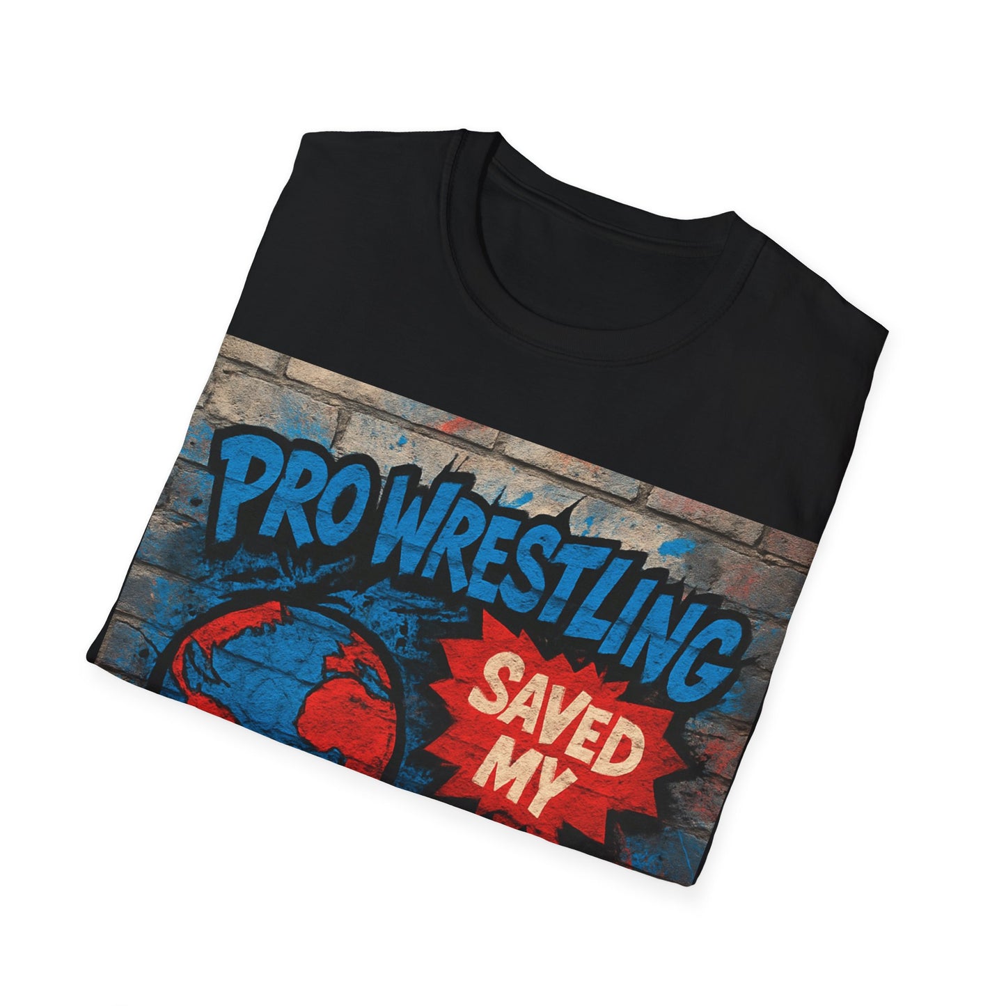 Pro Wrestling Saved My World – Unisex T-Shirt | Wrestling-Style