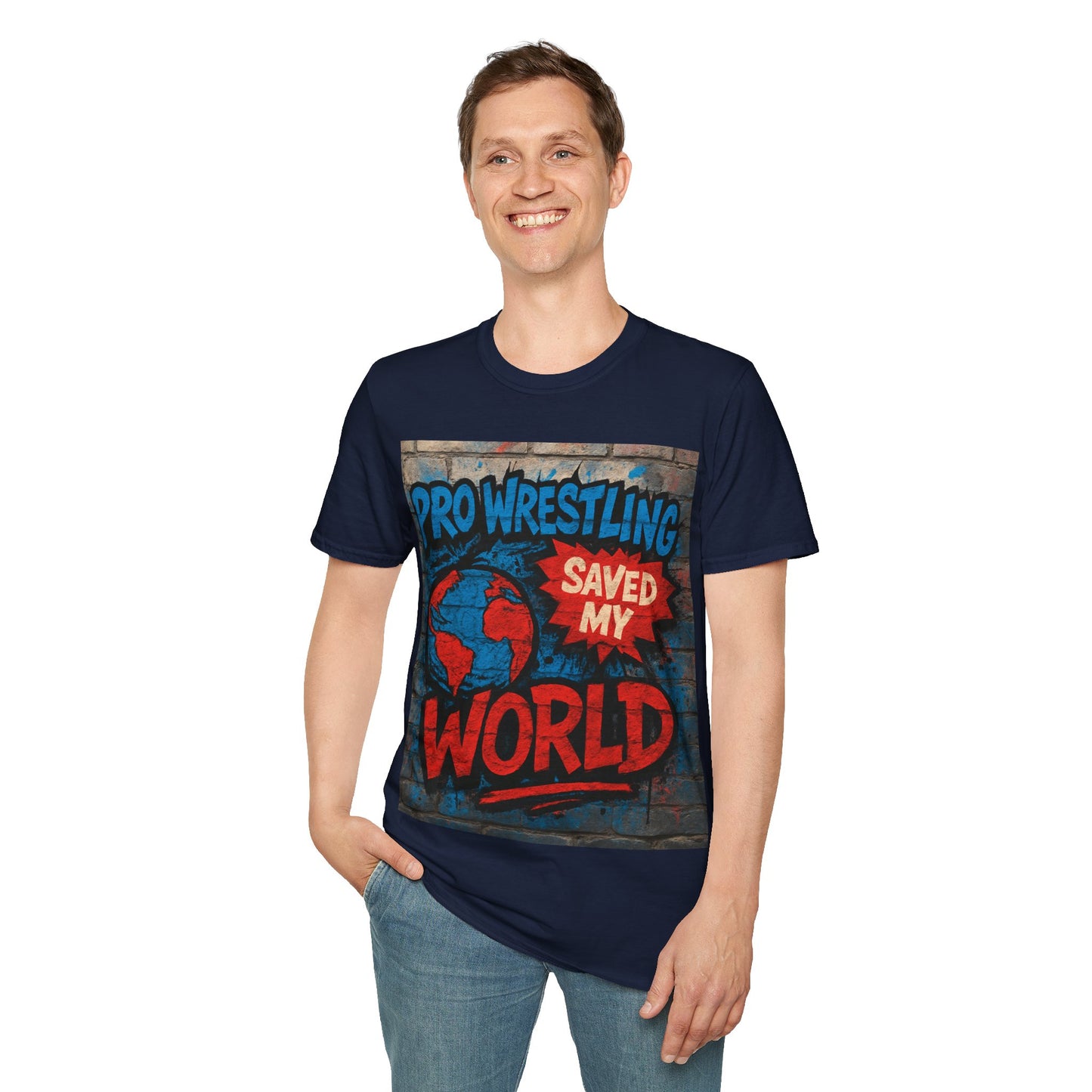 Pro Wrestling Saved My World – Unisex T-Shirt | Wrestling-Style