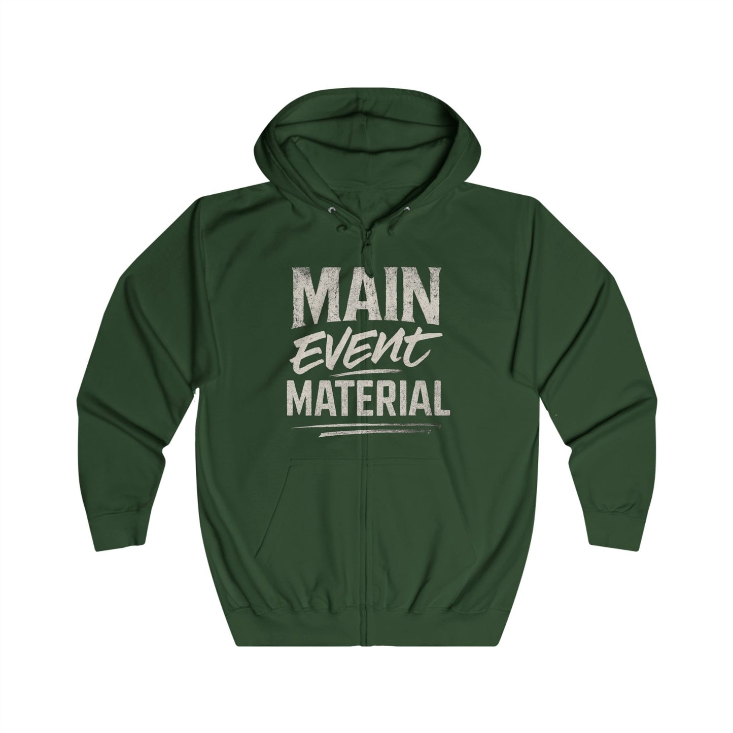 Main Event Material – Unisex Hoodie
