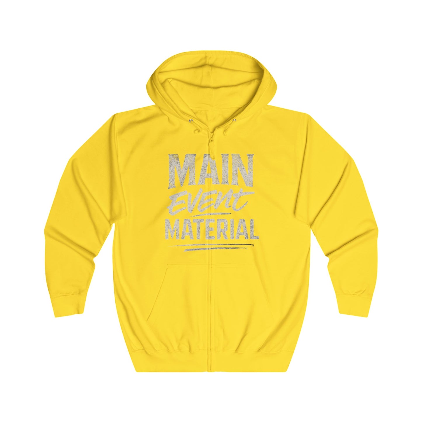 Main Event Material – Unisex Hoodie