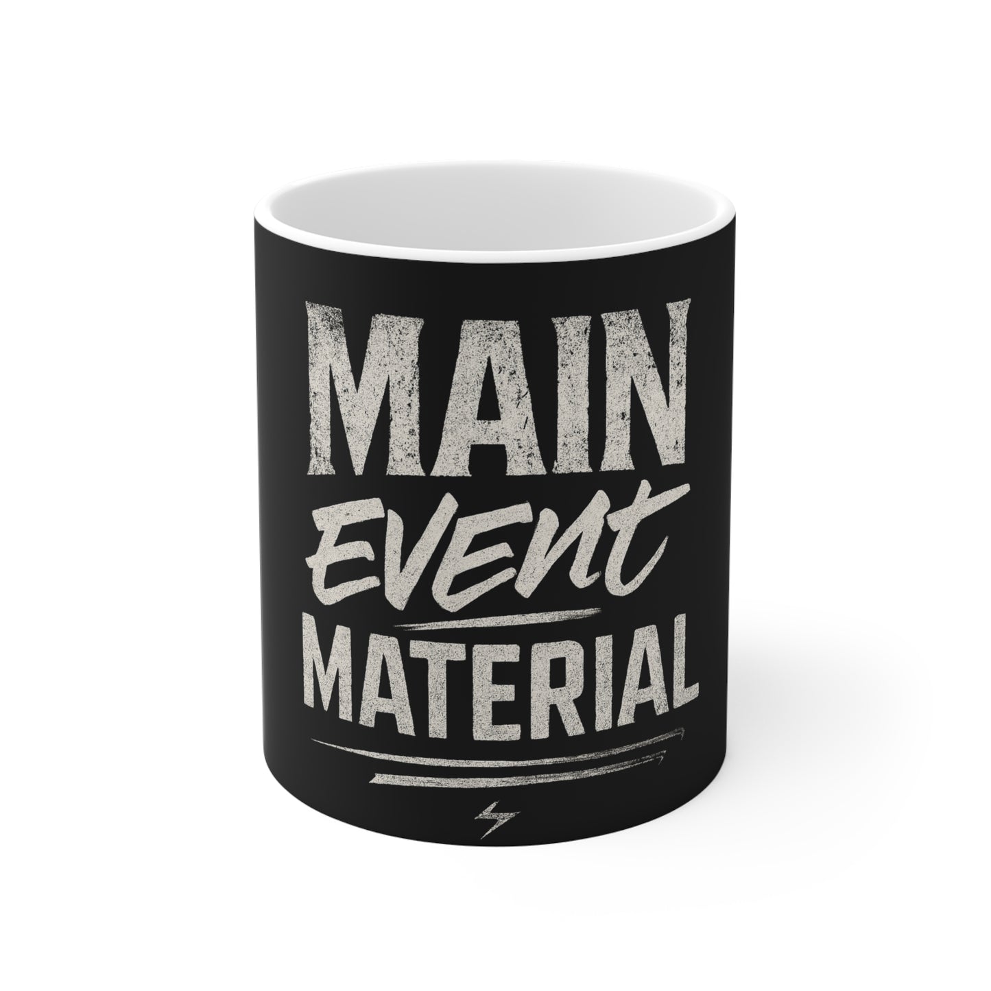 Main Event Material – Keramiktasse für Wrestling-Fans