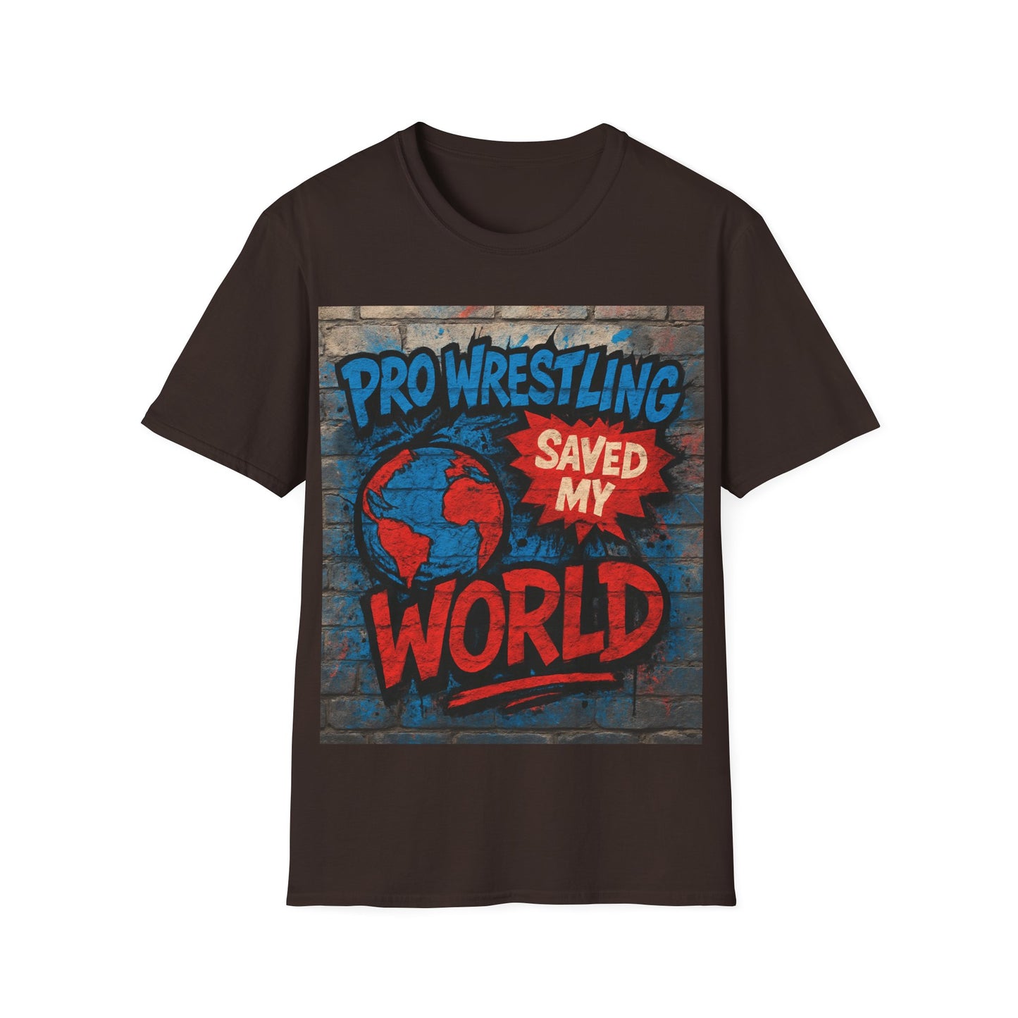 Pro Wrestling Saved My World – Unisex T-Shirt | Wrestling-Style