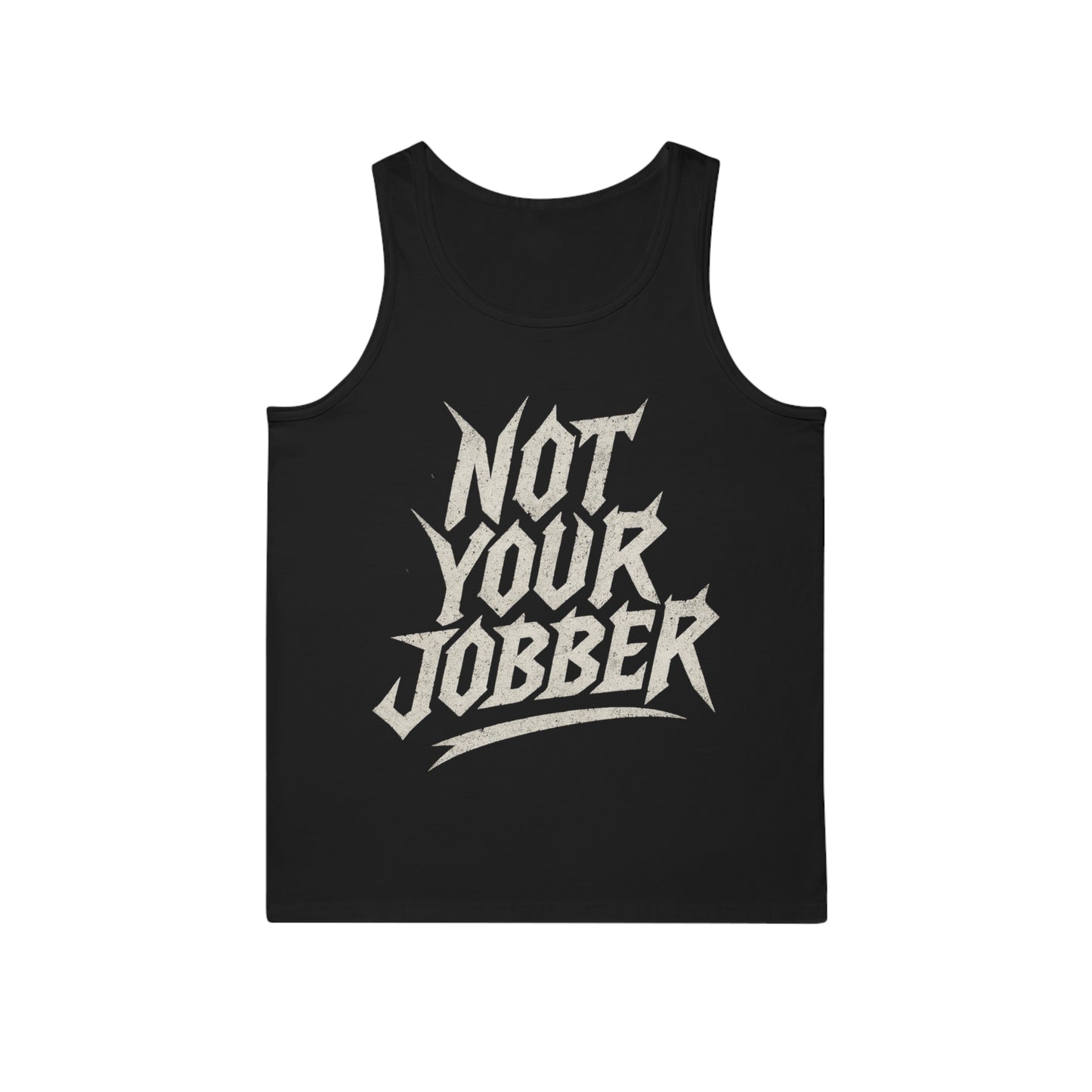 Not Your Jobber – Unisex Tank Top | Sommer Style
