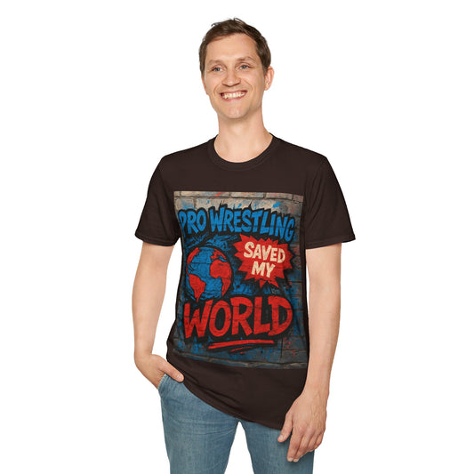 Pro Wrestling Saved My World – Unisex T-Shirt | Wrestling-Style
